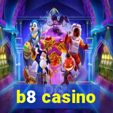 b8 casino